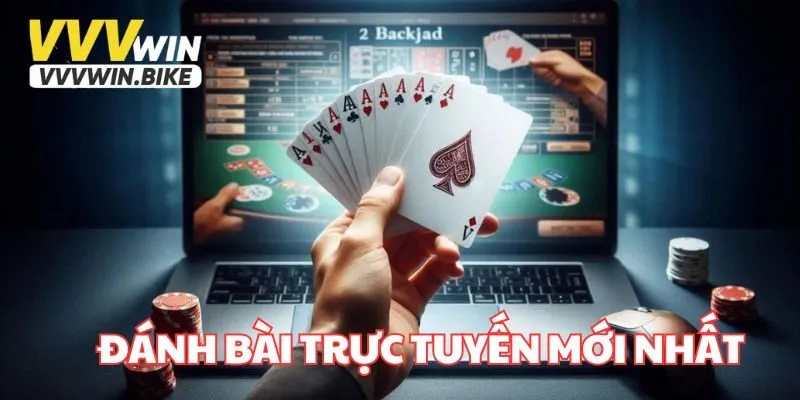 Đánh Bài Trực Tuyến Mới Nhất - Thế Giới Game Đỉnh Cao